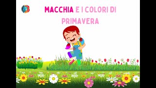 MACCHIA E I COLORI DELLA PRIMAVERA [upl. by Iredale]