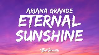 Ariana Grande  eternal sunshine Lyrics [upl. by Anibur618]