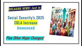 BREAKING Just Announced 2025 Social Security COLA Increase and Other Major Changes [upl. by Wootan]