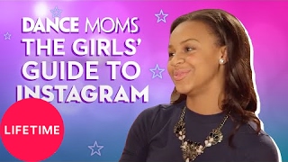 Dance Moms The Girls Guide to Life Instagram Group Pic Tips E1 P2  Lifetime [upl. by Amles]