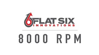 Flat 6 Innovations  STAGE 2 TRACK PERFORMER 8000 RPM [upl. by Acinat]