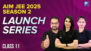 Lauching AIM 2025 Season 2  Class 11  JEE Main 2023  Aakash BYJUS JEE [upl. by Ghassan378]