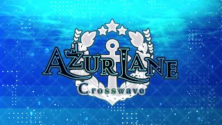 Azur Lane Crosswave  Sirius Chapter 1 The Awaited Person Comes [upl. by Ardnasela]