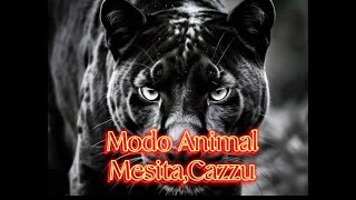 MESITACAZZUMODO ANIMAL LetraLyrics [upl. by Ramin982]