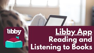 Reading and Listening to Books in the Libby App [upl. by Celestine359]