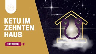 Ketu im 10 Haus  wechselhaftes ungewöhnliches Berufsleben [upl. by Im]