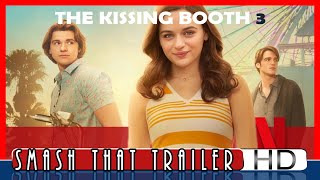 THE KISSING BOOTH 3 Trailer Teaser 2021 [upl. by Ruthann]