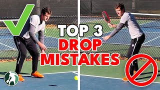 Top 3 Drop MISTAKES  The Pickleball Clinic [upl. by Nerw]