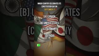 Country celebrates its Constitution Day on september17 knowledge dailyquiz india germany short [upl. by Rokach]