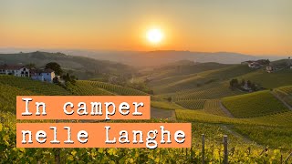 CON IL CAMPER NELLE LANGHE PIEMONTE  Mete per viaggi in camper in Italia [upl. by Ezekiel]