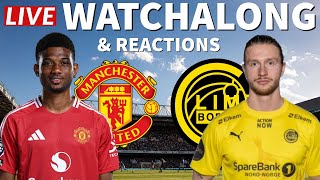 MANCHESTER UNITED VS BODO GLIMT HIGHLIGHTS AND REACTIONS WATCH ALONG [upl. by Isawk]