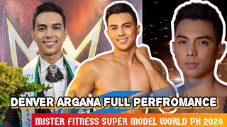 WINNER ALLEN DENVER ARGANA Full Performance Mister Fitness Super Model World Ph 2024 [upl. by Happy]