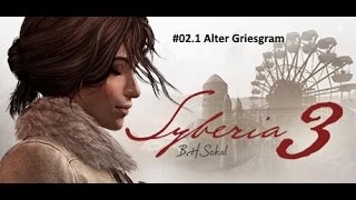 Syberia 3 Erfolg Alter Griesgram Old grumpy [upl. by Drofhsa79]