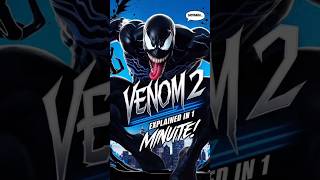 VENOM 2 Explained in 1 Minute shorts [upl. by Arriet]