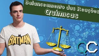 BALANCEAMENTO DAS REAÇÕES QUÍMICAS  MÉTODO DAS TENTATIVAS [upl. by Mela387]