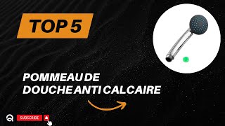 Top 5 Meilleur Pommeau de Douche Anti Calcaire 2024 [upl. by Vinna]