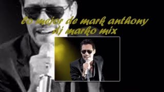 Lo mejor de Marc Anthony Dj MaRkO MiX [upl. by Pace]