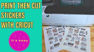 How to make print then cut stickers with your Cricut [upl. by Tammy625]