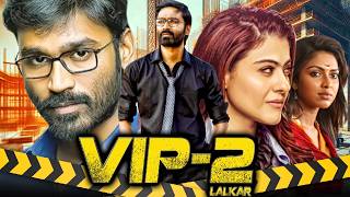 VIP 2 Velaiilla Pattadhari 2 South Blockbuster Hindi Dubbed Movie  Dhanush Kajol Amala Paul [upl. by Lyons601]