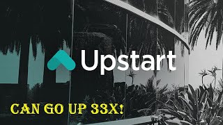 Upstart Holdings This Fintech Giant Can Go Up 33X [upl. by Refinnaej]