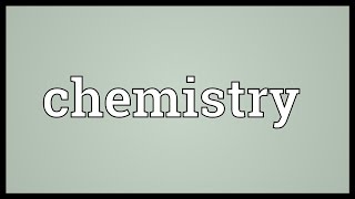 Chemistry Meaning [upl. by Atiker729]