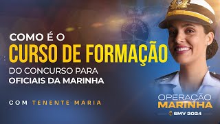 COMO É O CURSO DE FORMAÇÃO DO CONCURSO PARA OFICIAIS DA MARINHA  CONCURSEIRO ZERO1 [upl. by Wade355]