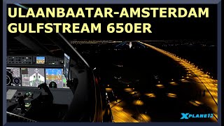 Ulaanbaatar ZMCK to Amsterdam EHAM  Gulfstream 650ER  XPlane 12 [upl. by Droffats848]