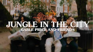 JUNGLE IN THE CITY Official Video  Gable Price and Friends [upl. by Jariah]