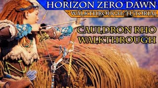 Horizon Zero Dawn Cauldron Rho Walkthrough [upl. by Elissa640]