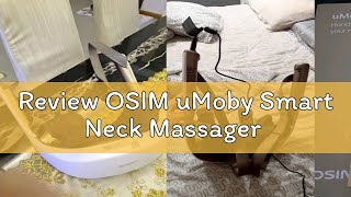 Review OSIM uMoby Smart Neck Massager [upl. by Romelda520]