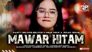 DJ MAWAR HITAM TIP X VIRAL TIKTOK  ALL STYLE  BLIZZAD  DIDIK JANGKRIK [upl. by Kathryn57]