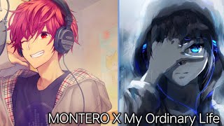 Nightcore  Montero X My Ordinary Life Lil Nas x Feat  The living tombstone [upl. by Yenmor]