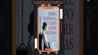 Audiolibro Reseña quotEl Tiempo entre Costurasquot 🎧 de Maria Dueñas 📚  SHORTS [upl. by Burnley]