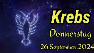 KREBS Horoskop heute Donnerstag 26 SEPTEMBER 2024 ♋ [upl. by Cori]