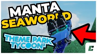 Manta from SeaWorld San Diego in Theme Park Tycoon 2 [upl. by Mintun]