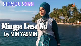 MIN YASMIN  Mingga Lasa Nu OFFICIAL MUSIC VIDEO [upl. by Napoleon]