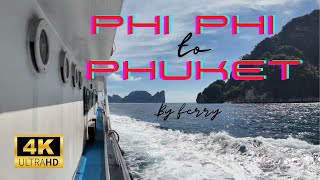 Koh Phi Phi to Phuket by Ferry [upl. by Nagiem556]