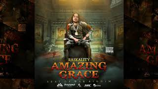 Raskality  Amazing Grace  Seat Of War Riddim [upl. by Emolas]