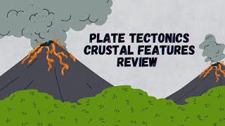 Plate Tectonics Crustal Features Review [upl. by Aisylla]