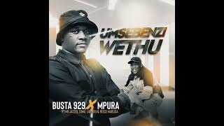 Busta 929 amp mpura  Umsebenzi Wethu feat Zuma  mr JazziQ  Reece madlisa amp Lady Du [upl. by Hatcher494]