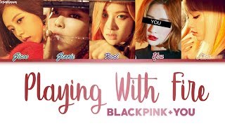 BLACKPINK 블랙핑크 — PLAYING WITH FIRE 5 Members ver Color Coded Lyrics HanRomEng [upl. by Kathlin]