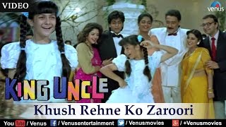 Khush Rehne Ko Zaroori King Uncle [upl. by Nelia]