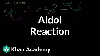 Aldol reaction  Alpha Carbon Chemistry  Organic chemistry  Khan Academy [upl. by Phina]