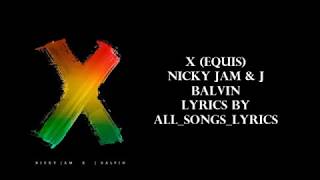 Nicky Jam x J Balvin  X EQUIS Lyrics [upl. by Atsok]