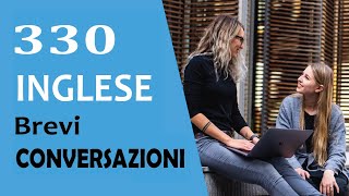 330 brevi conversazioni in inglese Migliora le tue capacità di parlare [upl. by Marcus]