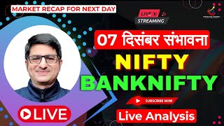 07 Dec 2023 Nifty Banknifty Analysis  Market Recap For Next Day  Pre Market Analysis  Nifty50 [upl. by Mahan]