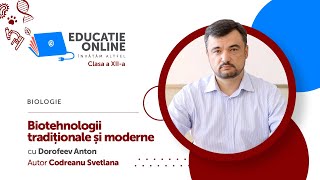 Biologie Clasa a XIIa Biotehnologii tradiționale și moderne [upl. by Ahseetal]