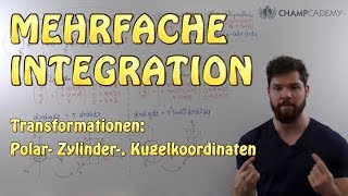 Mehrfache Integration 3 von 3 Transformation  Polar Zylinder Kugelkoordinaten [upl. by Estes]