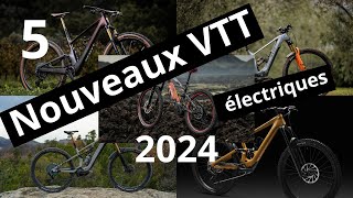 5 nouveaux VTT électriques 2024  5 new electric mountain bikes for 2024 [upl. by Malan]