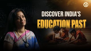 Discover Indias Education Past With Sahana Singh  How the britishers weakened Indian Education [upl. by Peugia]